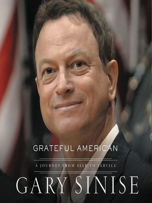 Title details for Grateful American by Gary Sinise - Wait list